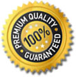 Premium Quality Guaranteed Premium Quality Guaranteed