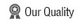 Our Quality Our Quality