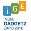 IGE - India Gadgetz Expo 2016