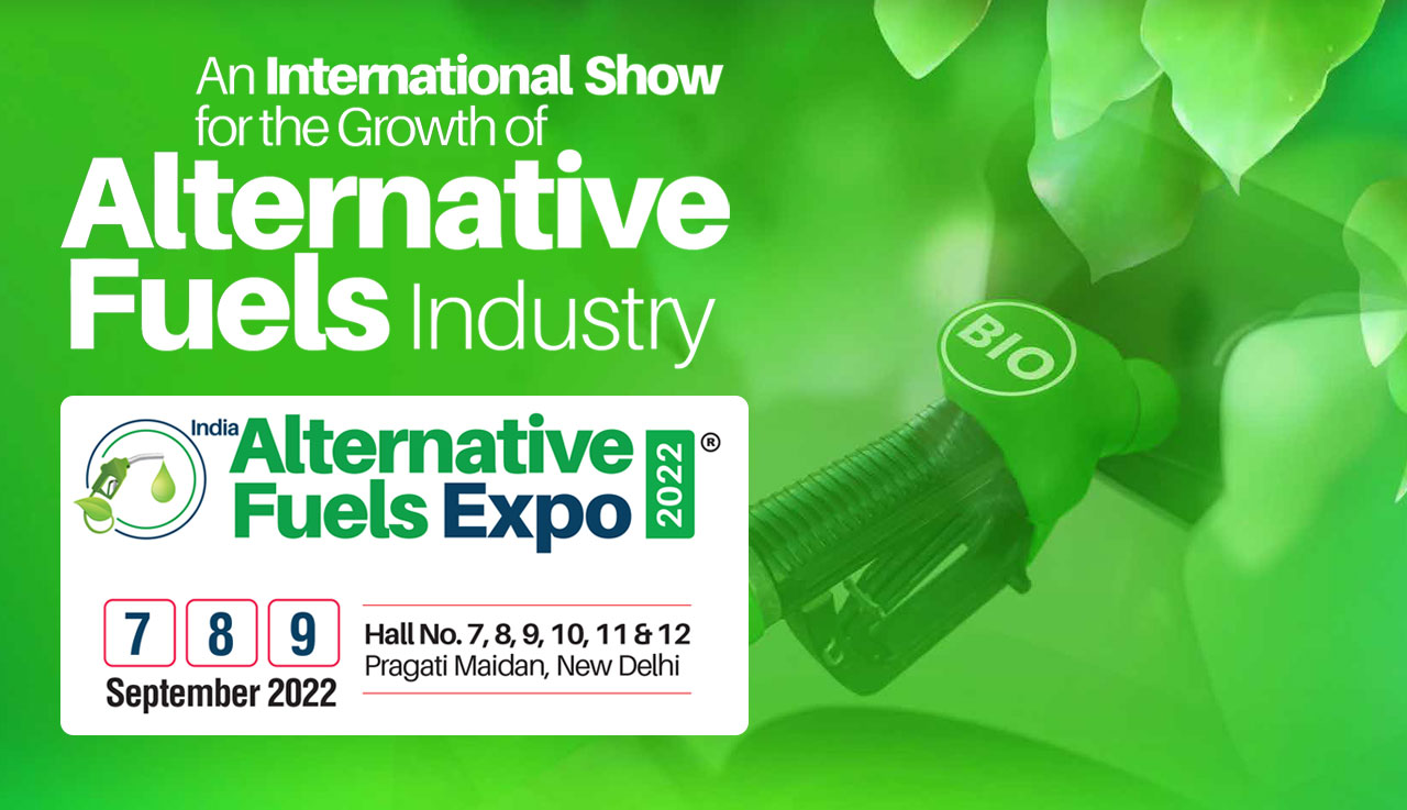 India Alternative Fuels Expo 2022- Alternate Fuel Expo & Exhibition ...