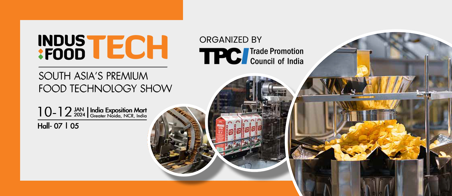 IndusfoodTech 2024 Food Exhibition in Greater Noida, India, Food Processing