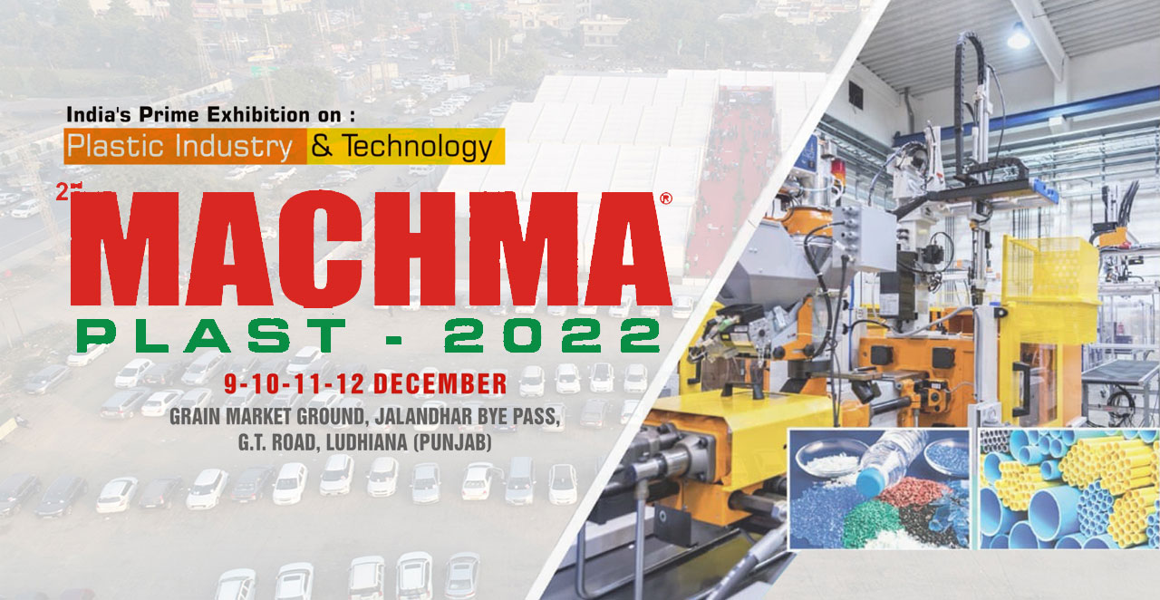 MACHMA PLAST 2022 Plastic Exhibition And Trade Fair in India,