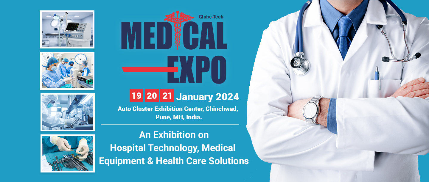 GLOBETECH MEDICAL EXPO 2024 PUNE Medical Equipment & Expo