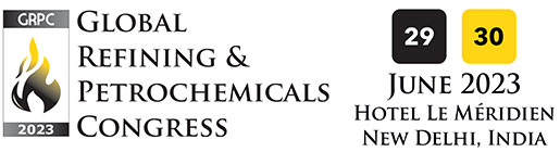  Global Refining & Petrochemicals Congress 2023