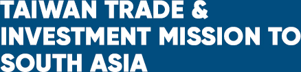  Taiwan Trade & Investment Mission To South Asia, Mumbai 